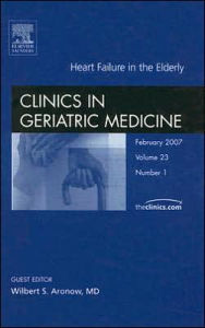 Heart Failure in the Elderly, An Issue of Geriatric Medicine Clinics