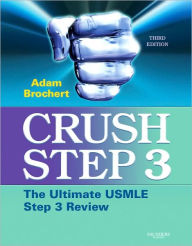 Crush Step 3: The Ultimate USMLE Step 3 Review / Edition 3