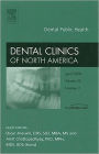 Dental Public Health, An Issue of Dental Clinics