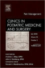 Pain Management, An Issue of Clinics in Podiatric Medicine and Surgery