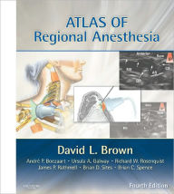 Atlas of Regional Anesthesia: Expert Consult - Online and Print / Edition 4
