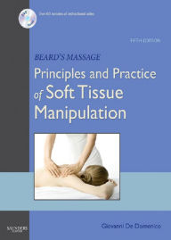 Title: Beard's Massage: Principles and Practice of Soft Tissue Manipulation, Author: Giovanni De Domenico Grad Dip(Physiotherapy)