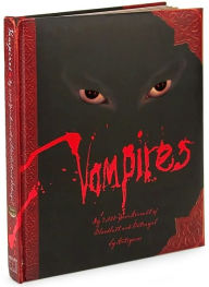 Vampires: My 3,000-Year Account of Bloodlust and Betrayal by Antigonos