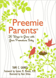 Preemie Parents: 26 Ways to Grow with Your Premature Baby