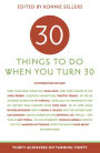 30 Things to Do When You Turn 30: 30 Achievers on Turning 30
