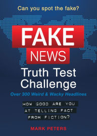 Title: Fake News Truth Test Challenge, Author: Mark Peters
