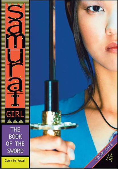 The Book of the Sword (Samurai Girl Series #1)