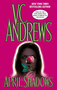 Title: April Shadows (Shadows Series #1), Author: V. C. Andrews