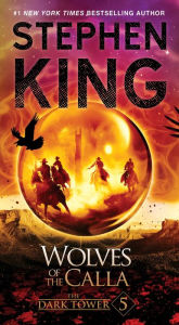 Wolves of the Calla (Dark Tower Series #5)