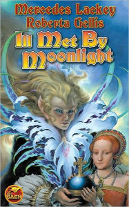 Title: Ill Met by Moonlight (Scepter'd Isle Series #2), Author: Mercedes Lackey