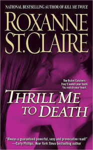 Thrill Me to Death (Bullet Catchers Series #2)
