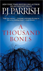 Title: A Thousand Bones, Author: P. J. Parrish