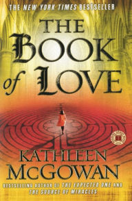 Title: The Book of Love, Author: Kathleen McGowan