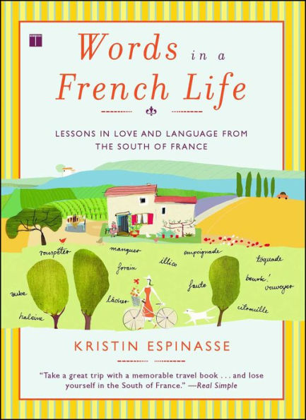 Words in a French Life: Lessons in Love and Language from the South of France