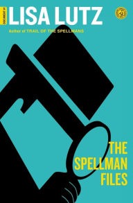 Title: The Spellman Files (Spellman Files Series #1), Author: Lisa Lutz