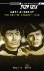 Star Trek: Mere Anarchy #2: The Centre Cannot Hold