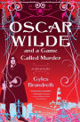 Oscar Wilde and a Game Called Murder (Oscar Wilde Mystery Series #2)