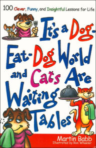 It's a Dog-Eat-Dog World and Cats Are Waiting Tables