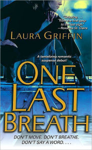 Title: One Last Breath (Borderline Series #1), Author: Laura Griffin