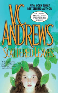 Title: Scattered Leaves (Early Spring Series #2), Author: V. C. Andrews