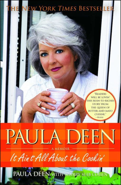 Paula Deen: It Ain't All About the Cookin'