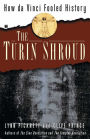 The Turin Shroud: How Da Vinci Fooled History