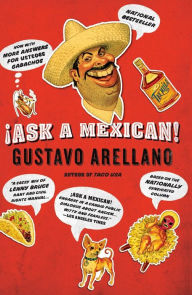 Title: Ask a Mexican, Author: Gustavo Arellano