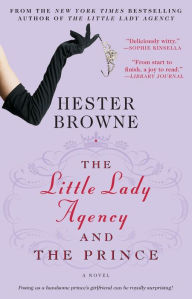 Title: The Little Lady Agency and the Prince, Author: Hester Browne