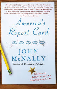 Title: America's Report Card: A Novel, Author: John McNally
