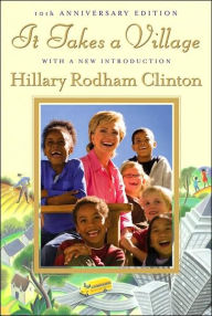 Title: It Takes a Village: And Other Lessons Children Teach Us, Author: Hillary Rodham Clinton