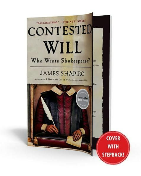 Contested Will: Who Wrote Shakespeare?
