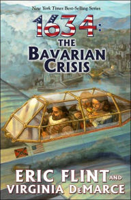 Title: 1634: The Bavarian Crisis (The 1632 Universe), Author: Eric Flint