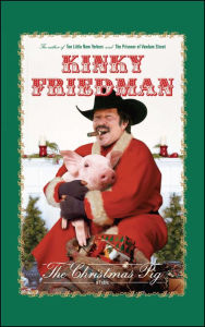 The Christmas Pig (Kinky Friedman Series #18)