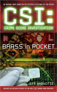Title: CSI: Crime Scene Investigation: Brass in Pocket, Author: Jeff Mariotte