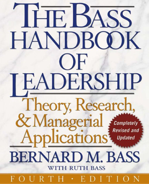 The Bass Handbook Of Leadership Theory Research And Managerial