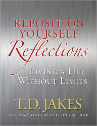 Reposition Yourself Reflections: Living a Life Without Limits
