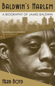 Title: Baldwin's Harlem: A Biography of James Baldwin, Author: Herb Boyd