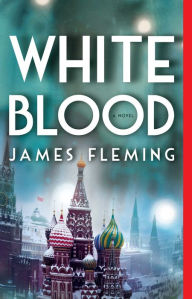 Title: White Blood, Author: James Fleming