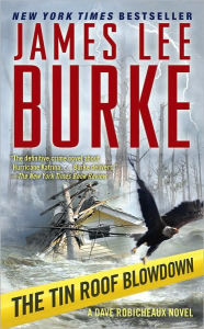 The Tin Roof Blowdown (Dave Robicheaux Series #16)