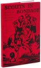 Scouts in Bondage: And Other Violations of Literary Propriety