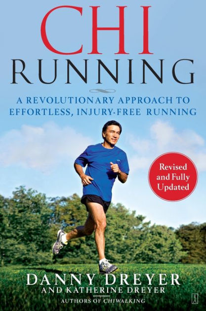 Noble®　A　Running　Injury-Free　Chi　Paperback　to　Approach　Dreyer,　Effortless,　Barnes　Dreyer,　by　Danny　Revolutionary　Running:　Katherine