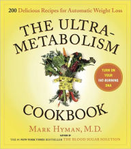 UltraMetabolism Cookbook: 200 Delicious Recipes that Will Turn on Your Fat-Burning DNA