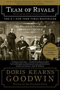 Title: Team of Rivals: The Political Genius of Abraham Lincoln, Author: Doris Kearns Goodwin