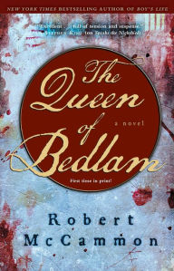 Title: The Queen of Bedlam, Author: Robert McCammon