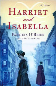 Harriet and Isabella