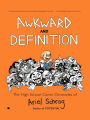 Awkward and Definition (The High School Comic Chronicles of Ariel Schrag #1)