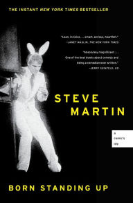 Title: Born Standing Up: A Comic's Life, Author: Steve Martin