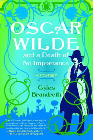 Oscar Wilde and a Death of No Importance (Oscar Wilde Mystery Series #1)