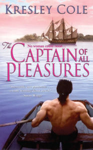Title: The Captain of All Pleasures (Sutherland Brothers Series #1), Author: Kresley Cole