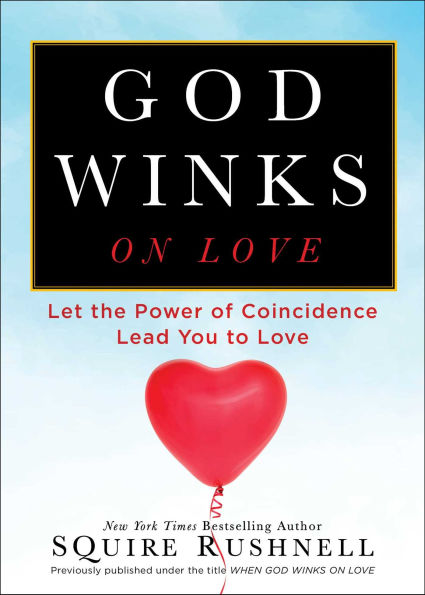 When God Winks on Love: Let the Power of Coincidence Lead You to Love